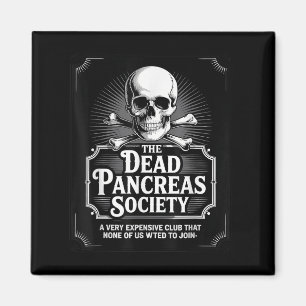 Dead Pancreas Society Shirt Skull Funny Diabetes A Magnet