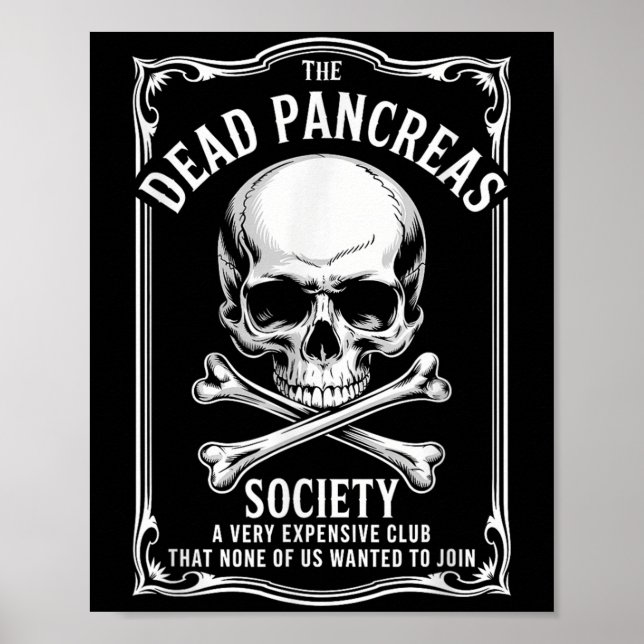 Dead Pancreas Society Shirt Skull Funny Diabetes A Poster (Front)