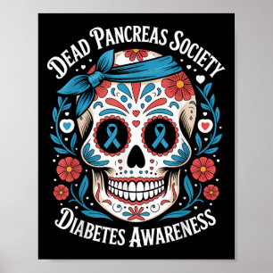 Dead Pancreas Society Shirt Sugar Skull Diabetes A Poster