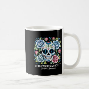 Dead Pancreas Society Sugar Diabetes Awareness Sku Coffee Mug