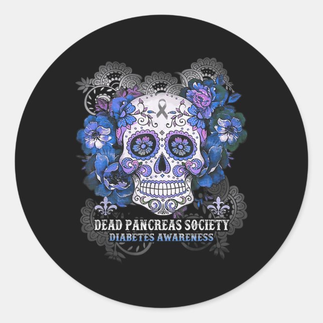 Dead Pancreas Society Sugar Skull diabetes awarene Classic Round Sticker (Front)