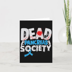 Dead Pancreas Society T1d Diabetes Awareness Funny Card