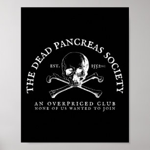 Dead Pancreas Society Type One Diabetes T1d Awaren Poster