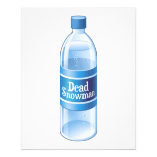 Dead Snowman Melted Bottled Water Flyer