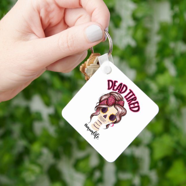 Dead Tired Mum Life Skeleton Messy Bun Bandanna Key Ring (Hand)
