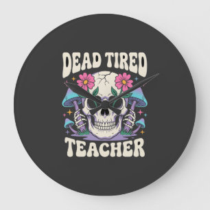 Dead Tired Teacher Skull Mushroom Halloween Graphi Large Clock