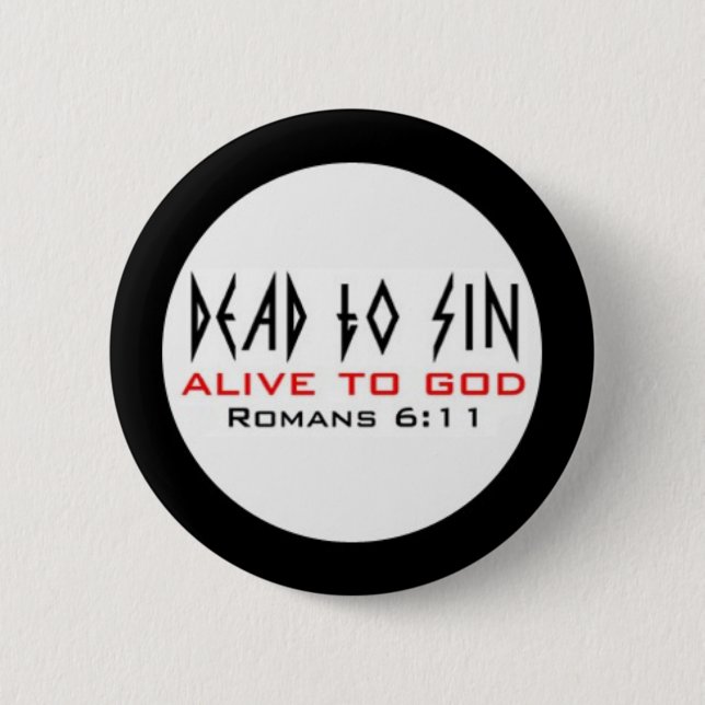Dead to Sin 6 Cm Round Badge (Front)
