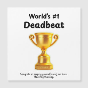 Deadbeats Don't Deserve Father's Day Cards