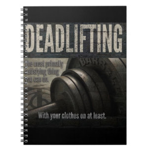 Deadlift - Funny Gym Meme - Novelty Workout Notebook