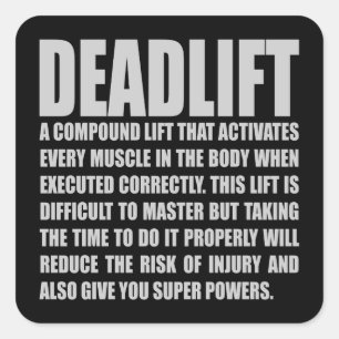 Deadlift - Funny Workout Motivational Square Sticker