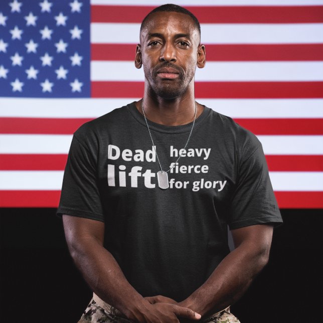 Deadlift heavy fierce for glory. Funny Gym T-Shirt (Creator Uploaded)