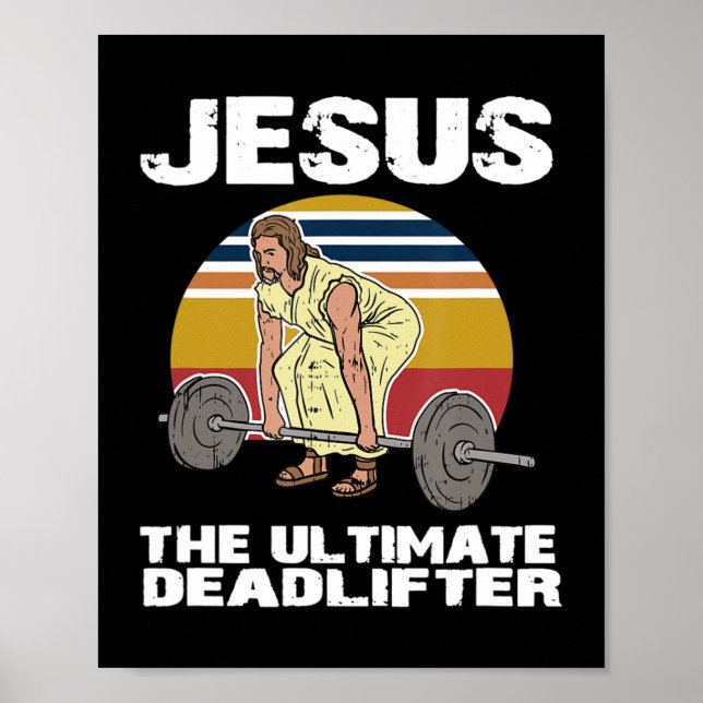 Deadlift Jesus I Christian Weightlifting Funny Wor Poster (Front)