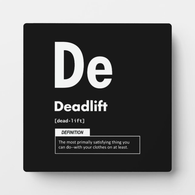 Deadlift - Periodic Table - Funny Gym Meme Plaque (Front)