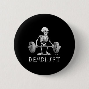 Deadlift Skeleton Halloween Funny Weight Lifting C 6 Cm Round Badge