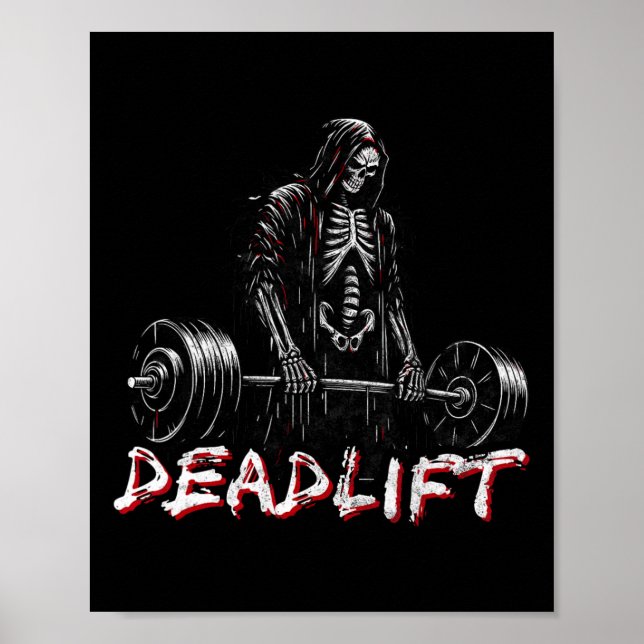 Deadlift Skeleton Halloween Gym Jokes Weightliftin Poster (Front)