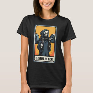 Deadlifter Grim Reaper Lifting Weights Gym Hallowe T-Shirt