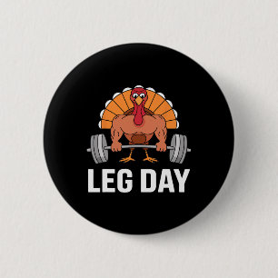 Deadlifting Turkey Leg Day Thanksgiving Funny Gym 6 Cm Round Badge