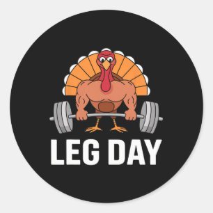 Deadlifting Turkey Leg Day Thanksgiving Funny Gym Classic Round Sticker