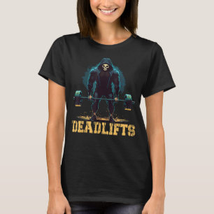 Deadlifts Gym Leg Day Grim Reaper Deadlifting Weig T-Shirt
