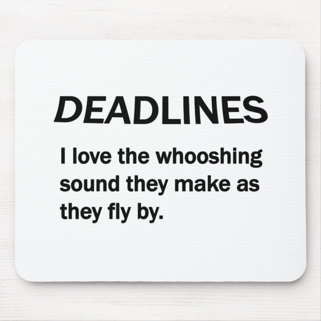 DEADLINES MOUSE PAD (Front)