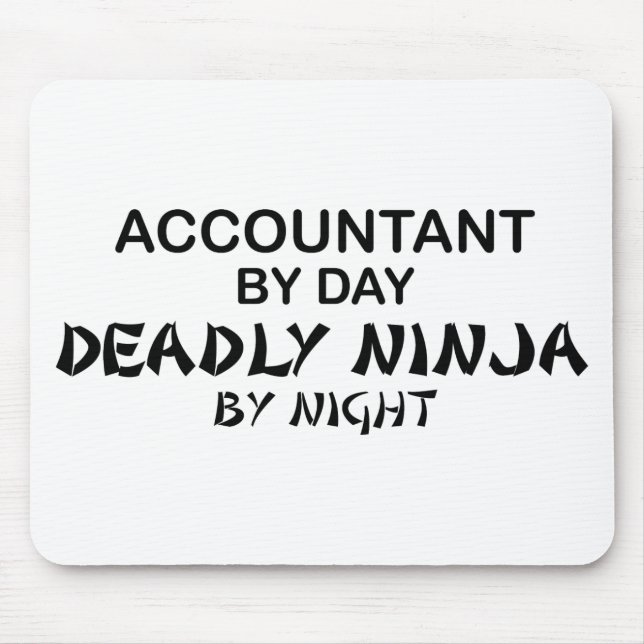 Deadly Ninja by Night - Accountant Mouse Pad (Front)