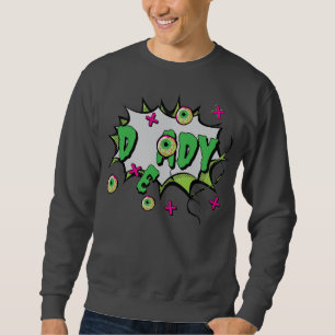 ‘DeADy’ Funny Halloween Zombie Dad Pun Sweatshirt