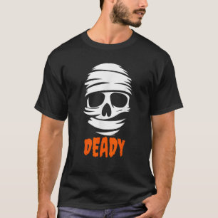 Deady Mummy Couples Halloween Costume For Dad Fath T-Shirt