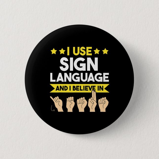 Deaf Awareness And Sign Language  6 Cm Round Badge (Front)