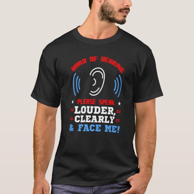 Deaf Awareness Hard Of Hearing American Sign Langu T-Shirt (Front)