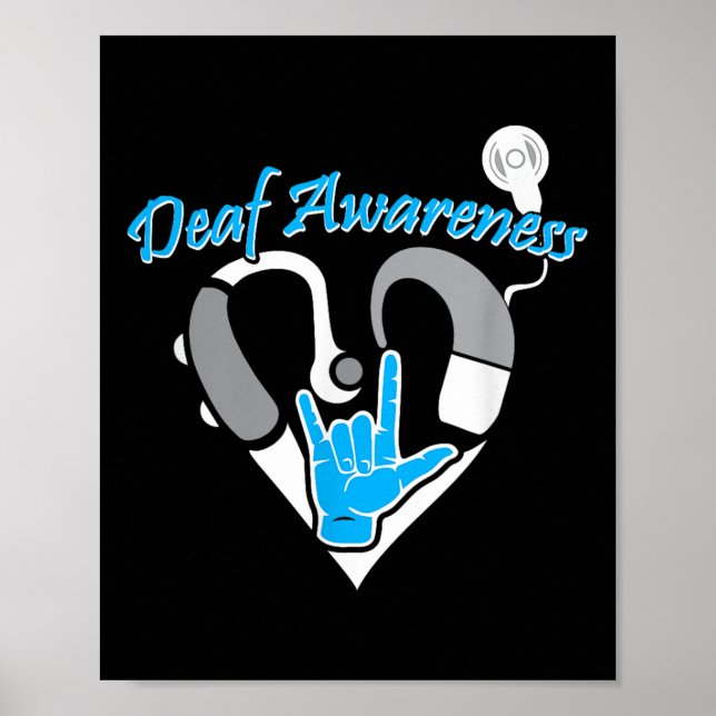 Deaf Awareness Hearing Aid Asl Cochlear Implant  Poster (Front)