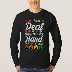Deaf Awareness Hearing Aid Implant ASL Wave Your H T-Shirt