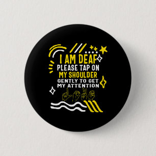 Deaf Awareness Month I'm Deaf Tap My Shoulder Asl 6 Cm Round Badge