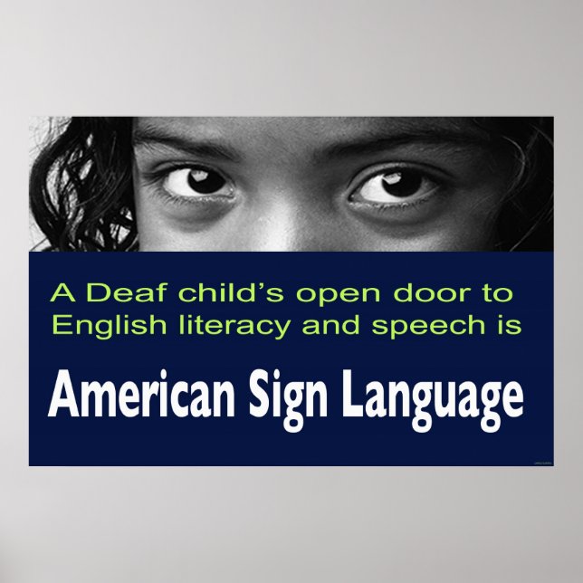 Deaf Child's Open Door to Literacy Is ASL  36"x24" Poster (Front)
