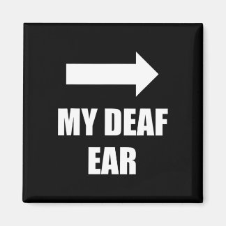 Deaf Ear Left Ear Is Deaf  Magnet