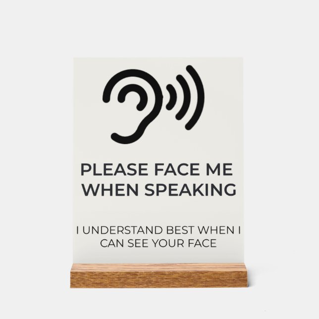 Deaf Hard of Hearing Disability Awareness Acrylic  Sign (Front)