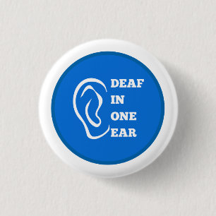 Deaf In One Ear Blue Design 3 Cm Round Badge