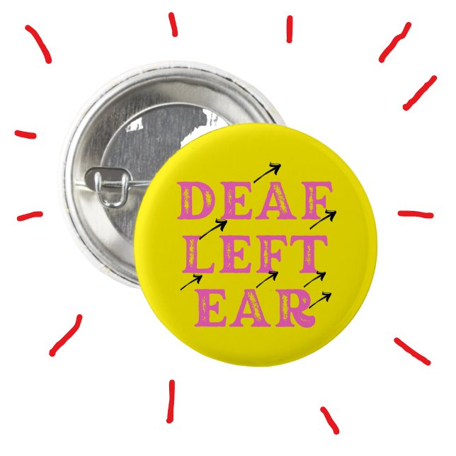 Deaf Left Ear Hard of Hearing Deafness  3 Cm Round Badge (Creator Uploaded)