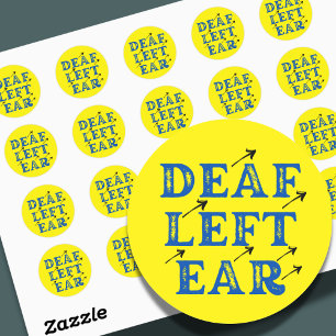 Deaf Left Ear Hard of Hearing Deafness Classic Round Sticker