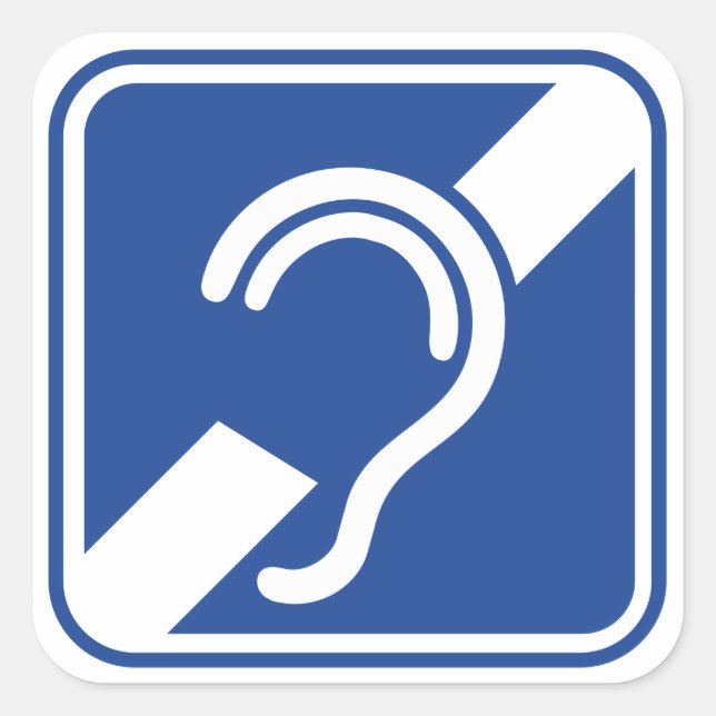 Deaf. Malignant, deafness, hearing loss sign Square Sticker (Front)