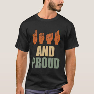 Deaf Not Broken Deaf Pride ASL American Sign Langu T-Shirt