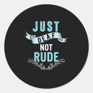 Deaf Not Rude Deaf Awareness Yellow Ribbon Asl Lan Classic Round Sticker