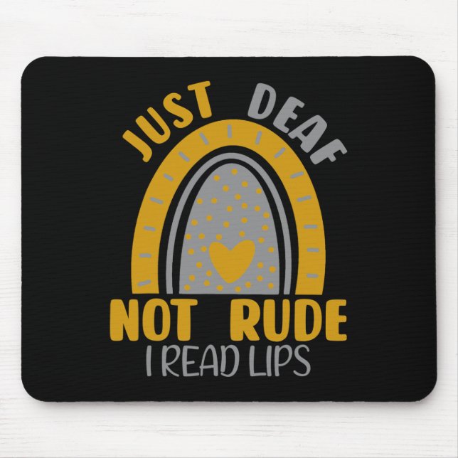 Deaf Not Rude Rainbow Deaf Awareness Asl Sign Lang Mouse Pad (Front)
