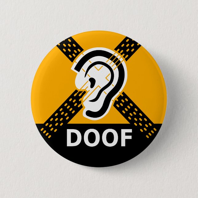 Deaf Poor Warning 6 Cm Round Badge (Front)