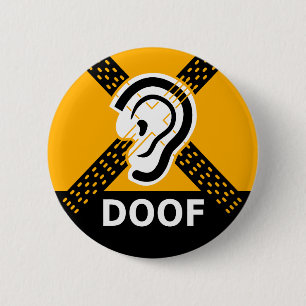 Deaf Poor Warning 6 Cm Round Badge