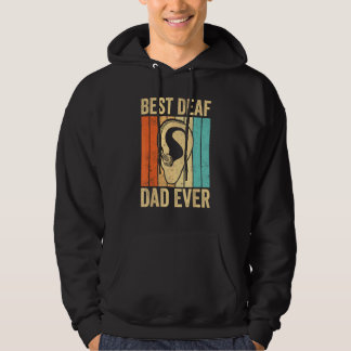 Deaf Pride ASL Sign Language Best Deaf Dad Ever Hoodie
