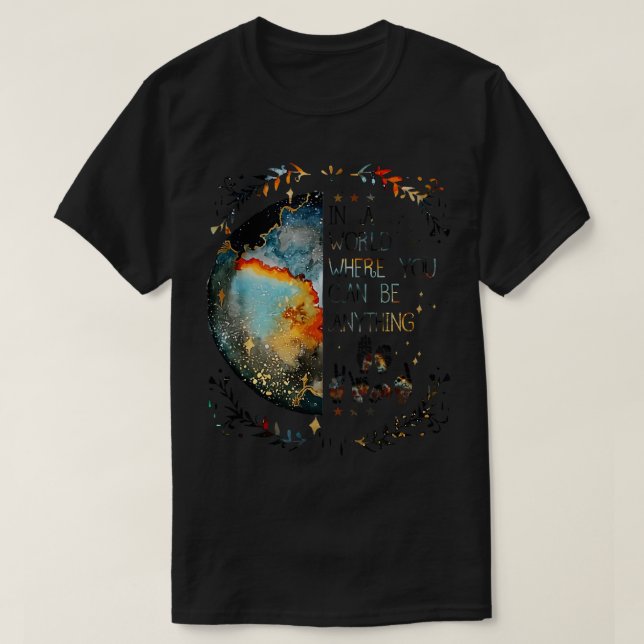 Deaf Pride Be Anything T-Shirt (Design Front)