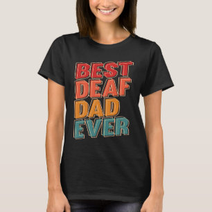 Deaf Pride Hearing Loss Awareness Deaf Awareness 1 T-Shirt