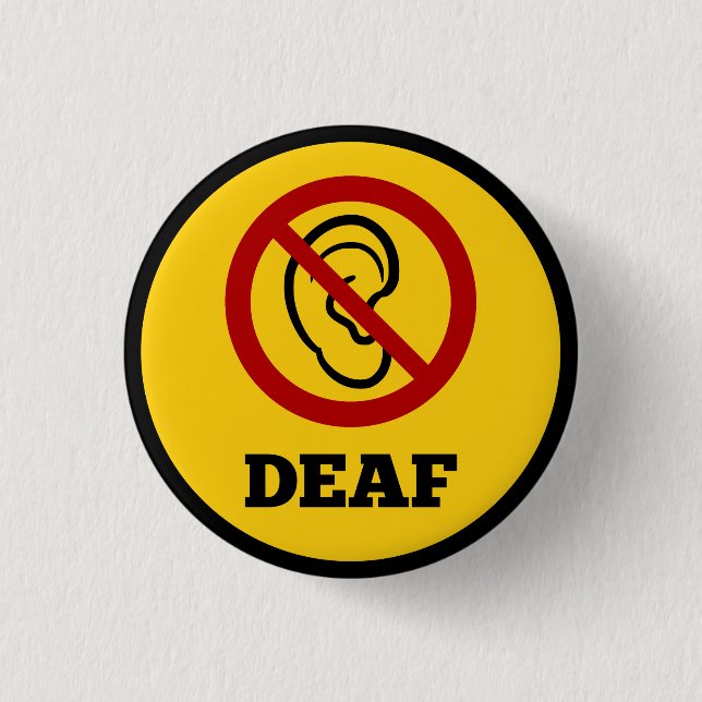 deaf symbol yellow 3 cm round badge (Front)