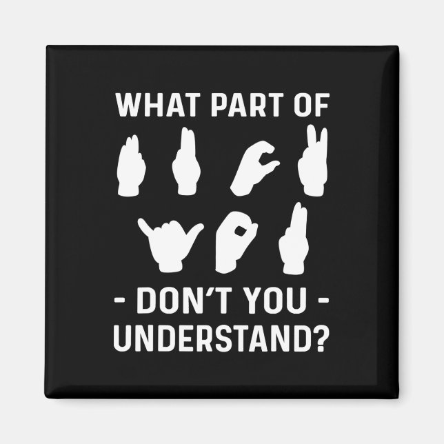 Deafness Awareness. ASL Awareness  Magnet (Front)