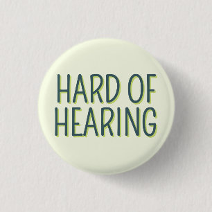 Deafness Basic Green Lettering Hard of Hearing  3 Cm Round Badge